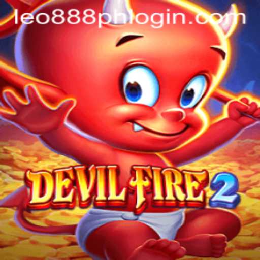 Unveiling DevilFire2: The Ultimate Gaming Experience with Leo888 PH Login