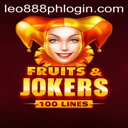 Exploring the World of FruitsAndJokers100 and Leo888 Ph Login
