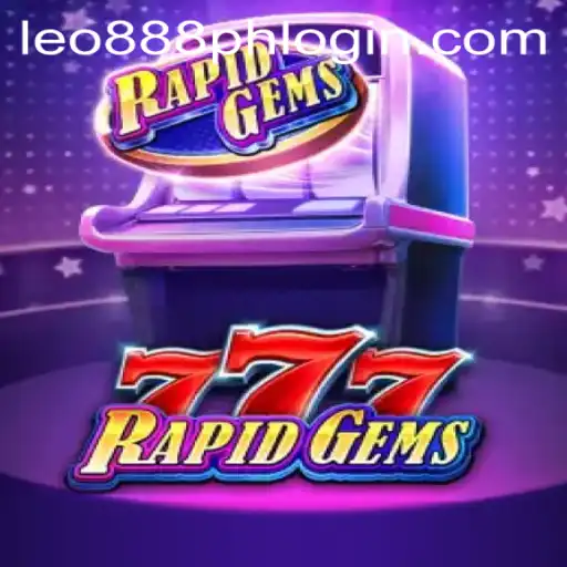 Unveiling the Thrills of RapidGems777 and Navigating leo888 ph login